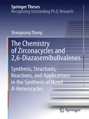 cover image of The Chemistry of Zirconacycles and 2,6-Diazasemibullvalenes